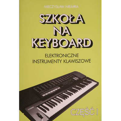 Szkoła na keyboard cz.1, 2 lub 3 M.Niemira