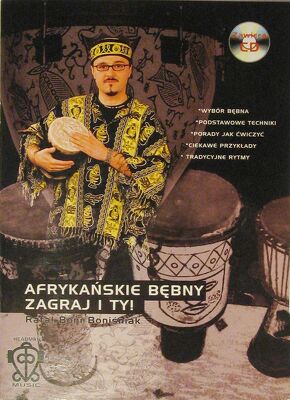 Afrykańskie bębny. Zagraj i ty + CD Rafał Boniśniak